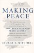 Making Peace by Senator George Mitchell Making Peace by Senator George Mitchell