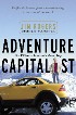 Adventure Capitalist by Jim Rogers Adventure Capitalist by Jim Rogers