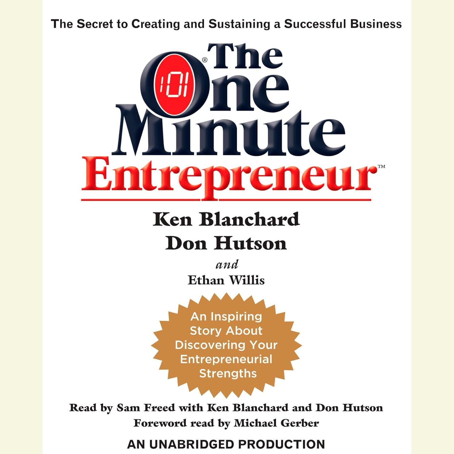 The One Minute Entrepreneur: The Secret to Creating and Sustaining a Successful Businessby Don Hutson
