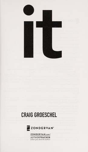 It: How Churches and Leaders Can Get It and Keep It by Craig Groeschel
