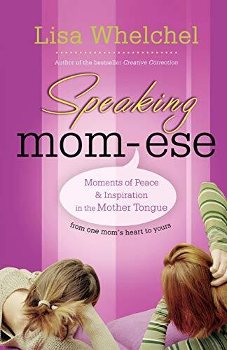 Speaking Mom-Eseby Lisa Whelchel