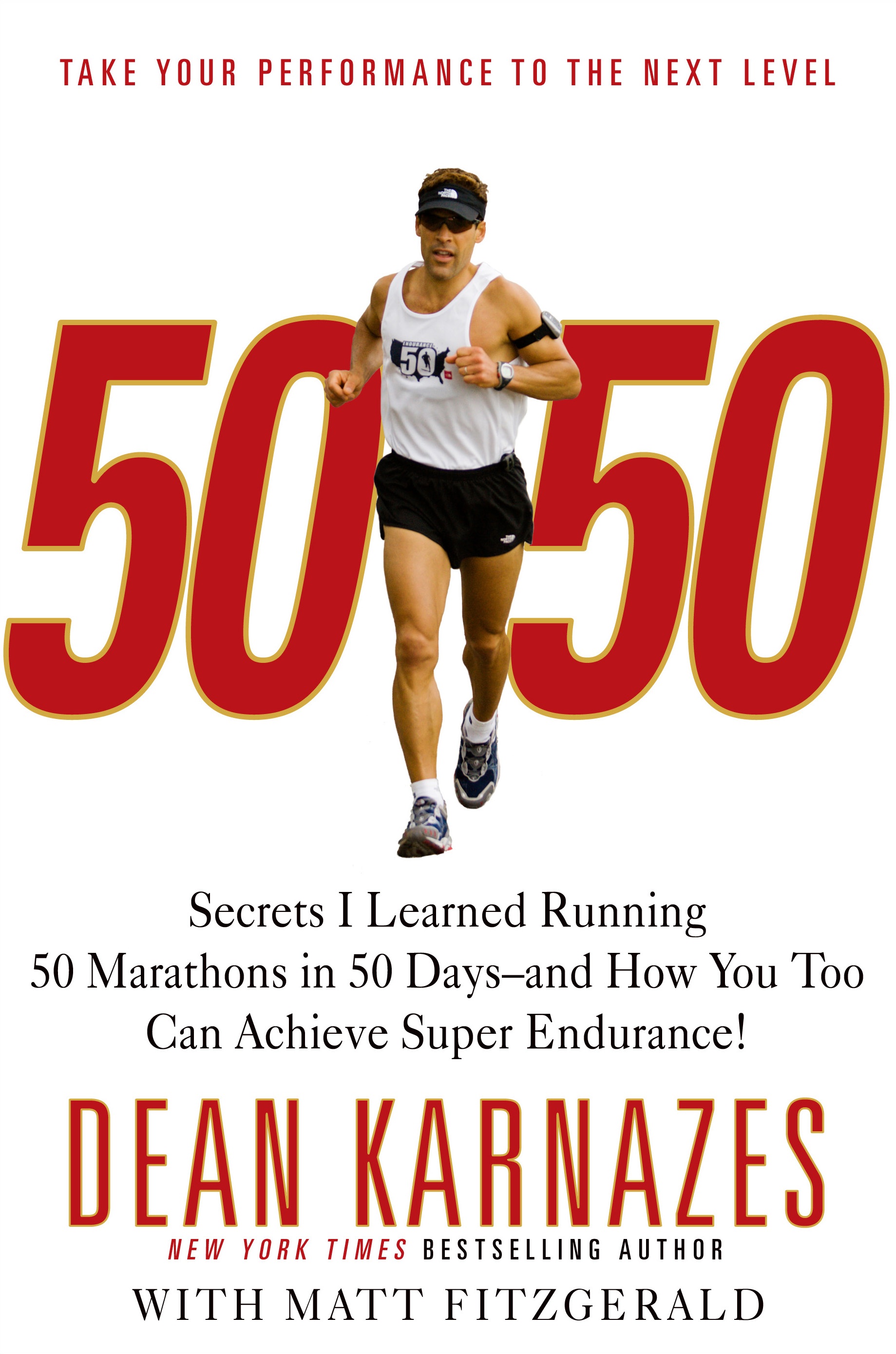 50/50 - How to Achieve Super Enduranceby Dean Karnazes
