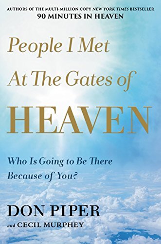 People I Met at the Gates of Heavenby Don Piper