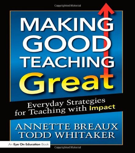 Making Good Teaching Greatby Annette Breaux