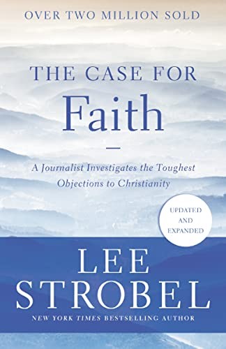 The Case For Faithby Lee Strobel