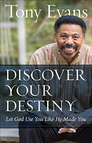 Discover Your Destiny: Let God Use You Like He Made Youby Tony Evans