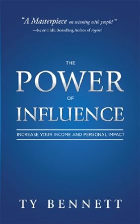 The Power of Influence by Ty Bennett