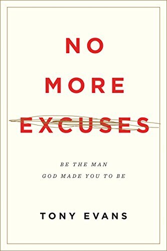 No More Excusesby Tony Evans