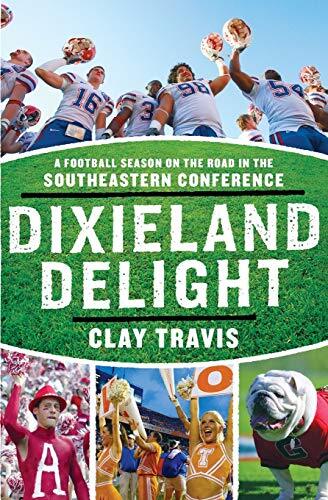 Dixieland Delightby Clay Travis