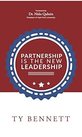 Partnership is the New Leadership by Ty Bennett