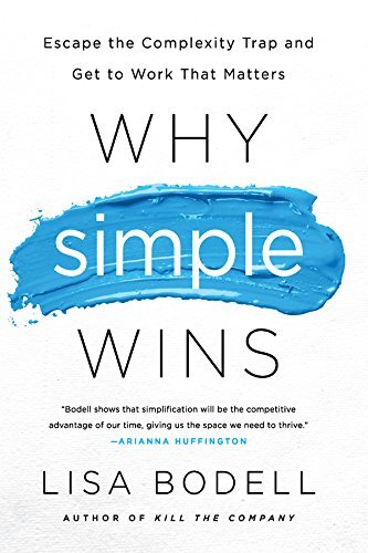 Why Simple Winsby Lisa Bodell