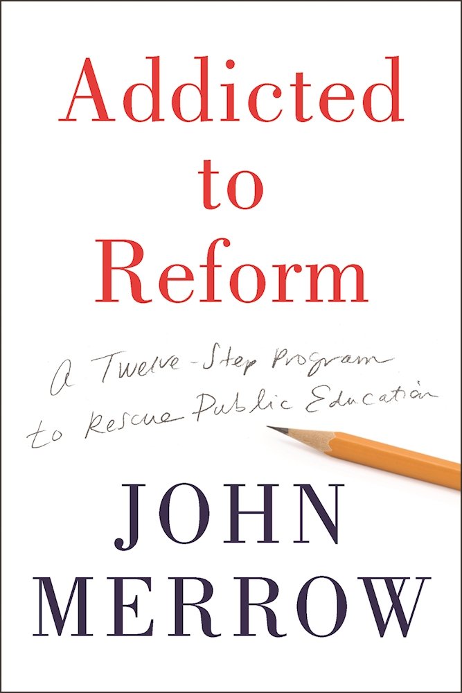 Addicted to Reformby John Merrow