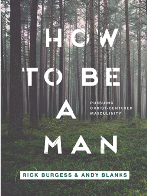 How to be a Man by Rick Burgess How to be a Man by Rick Burgess
