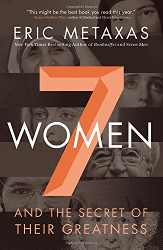 7 Womenby Eric Metaxas