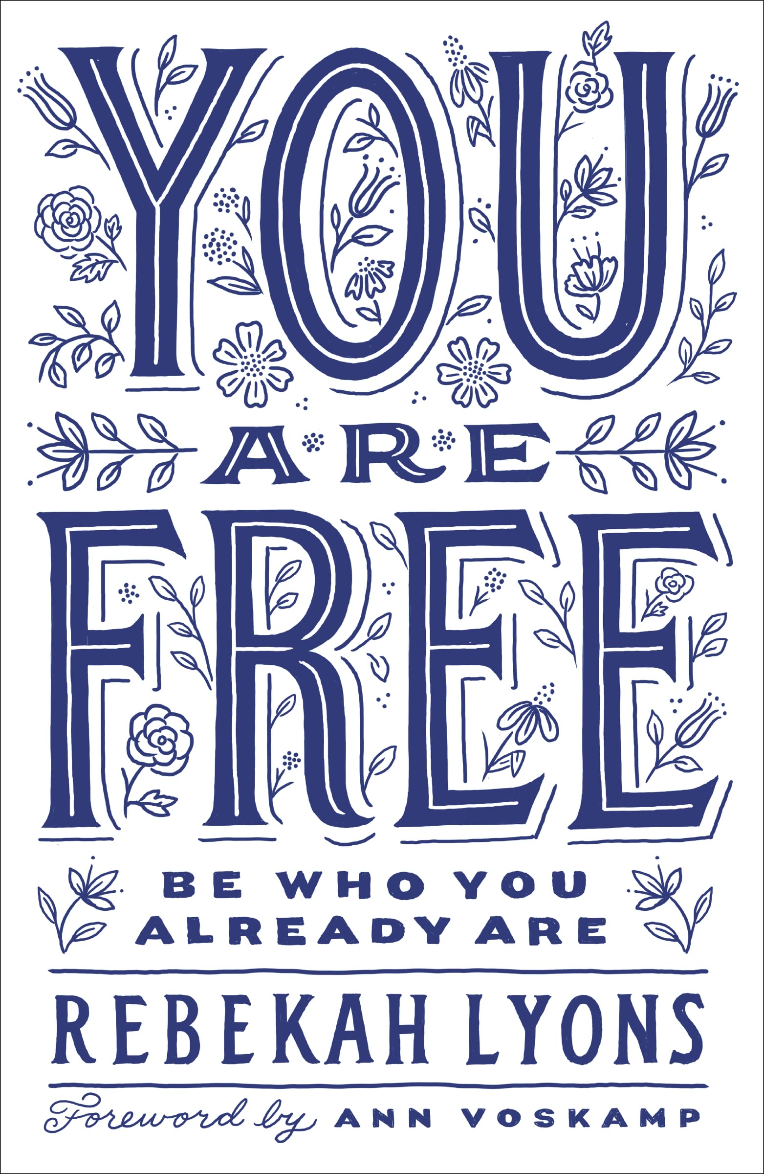 You Are Freeby Rebekah Lyons
