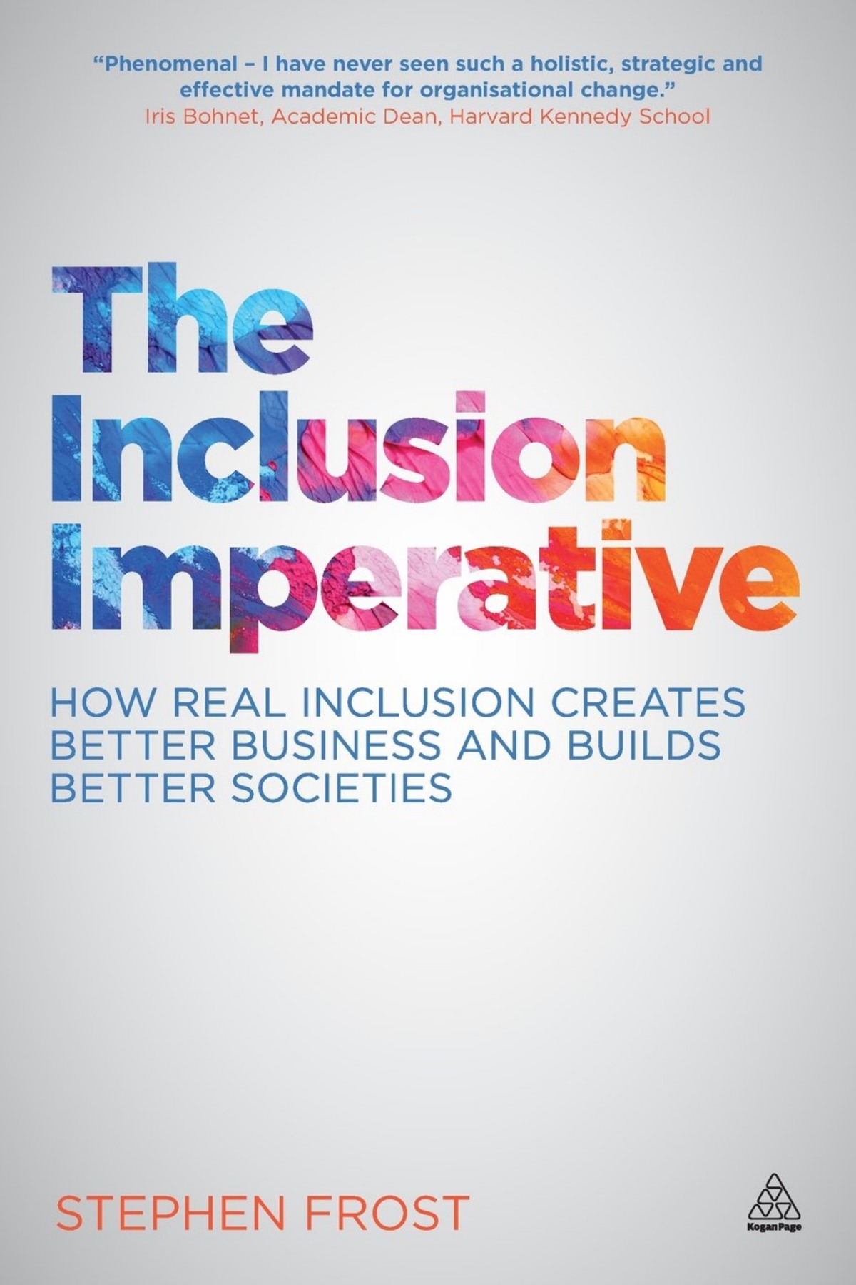 The Inclusion Imperative
by Stephen Frost
