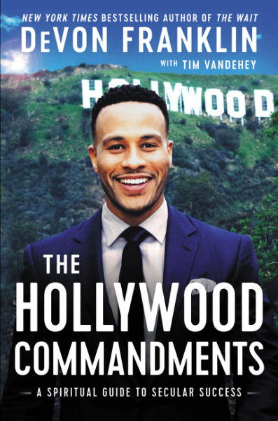Hollywood Commandmentsby DeVon Franklin