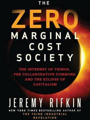Zero Marginal by Jeremy Rifkin Zero Marginal by Jeremy Rifkin