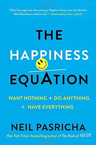 The Happiness Equationby Neil Pasricha