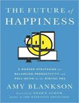 Future of Happinessby Amy Blankson