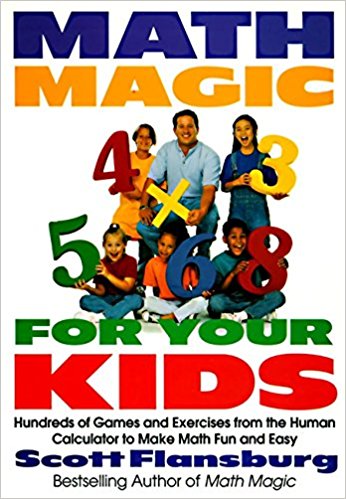 Math Magic for Kidsby Scott Flansburg The Human Calculator
