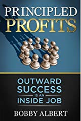 Principled Profitsby Bobby Albert