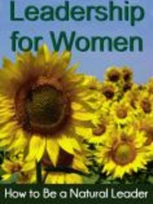 Leadership for Women by Shar McBee Leadership for Women by Shar McBee