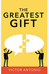 The Greatest Giftby Victor Antonio