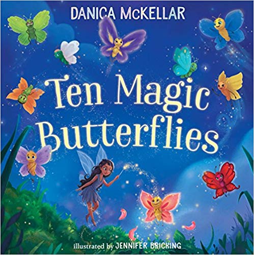 Ten Magic Butterfliesby Danica McKellar