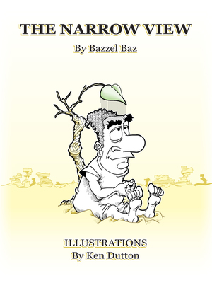 The Narrow View by Bazzel Baz The Narrow View by Bazzel Baz