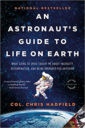 An Astronaut's Guide to Life on Earthby Chris Hadfield
