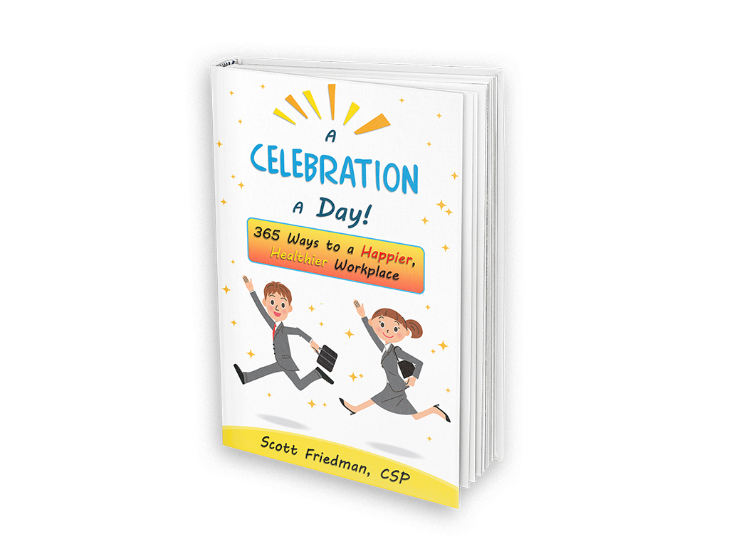 Celebration a Dayby Scott Friedman CSP