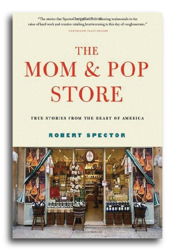 The Mom and Pop Storeby Robert Spector