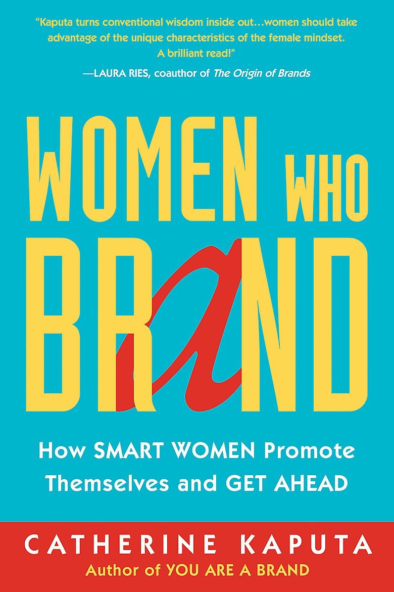 Women Who Brandby Catherine Kaputa