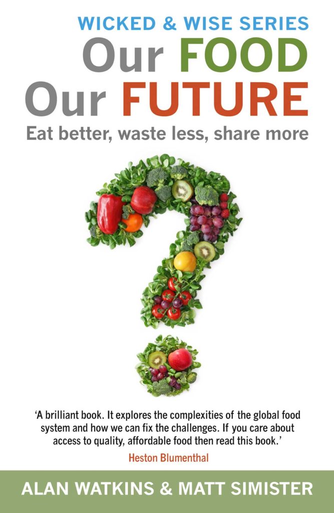 Our Food Our Futureby Dr. Alan Watkins