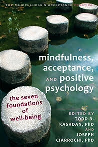 Mindfulness and Acceptanceby Todd Kashdan PhD