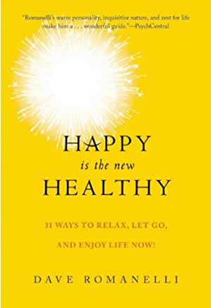 Happy is the Healthyby David Romanelli
