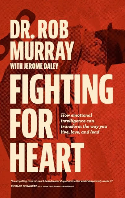 Fighting For Heartby Dr. Rob Murray