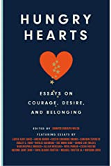 Hungry Hearts: Essays on Courage, Desire, and Belongingby Luvvie Ajayi