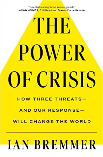 The Power of Crisisby Ian Bremmer