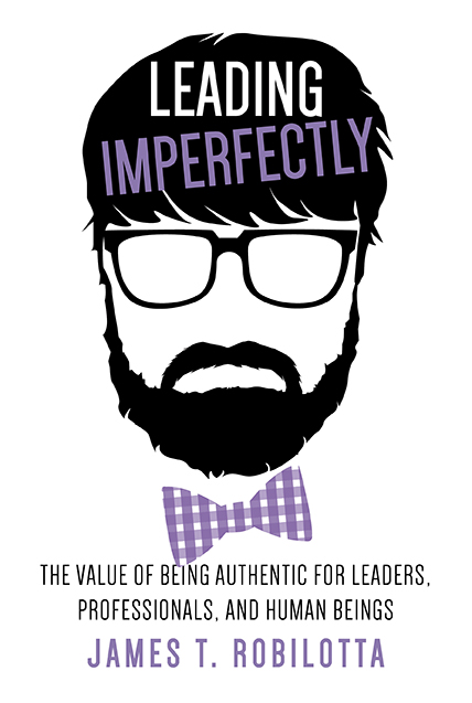 Leading Imperfectly by James Robilotta