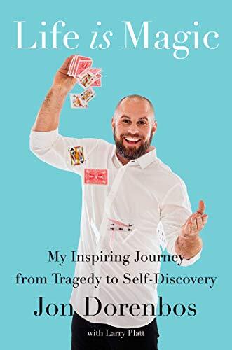 Life Is Magicby Jon Dorenbos