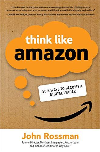 Think Like Amazonby John Rossman
