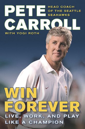 Win Forever: Live, Work, and Play Like a Championby Yogi Roth