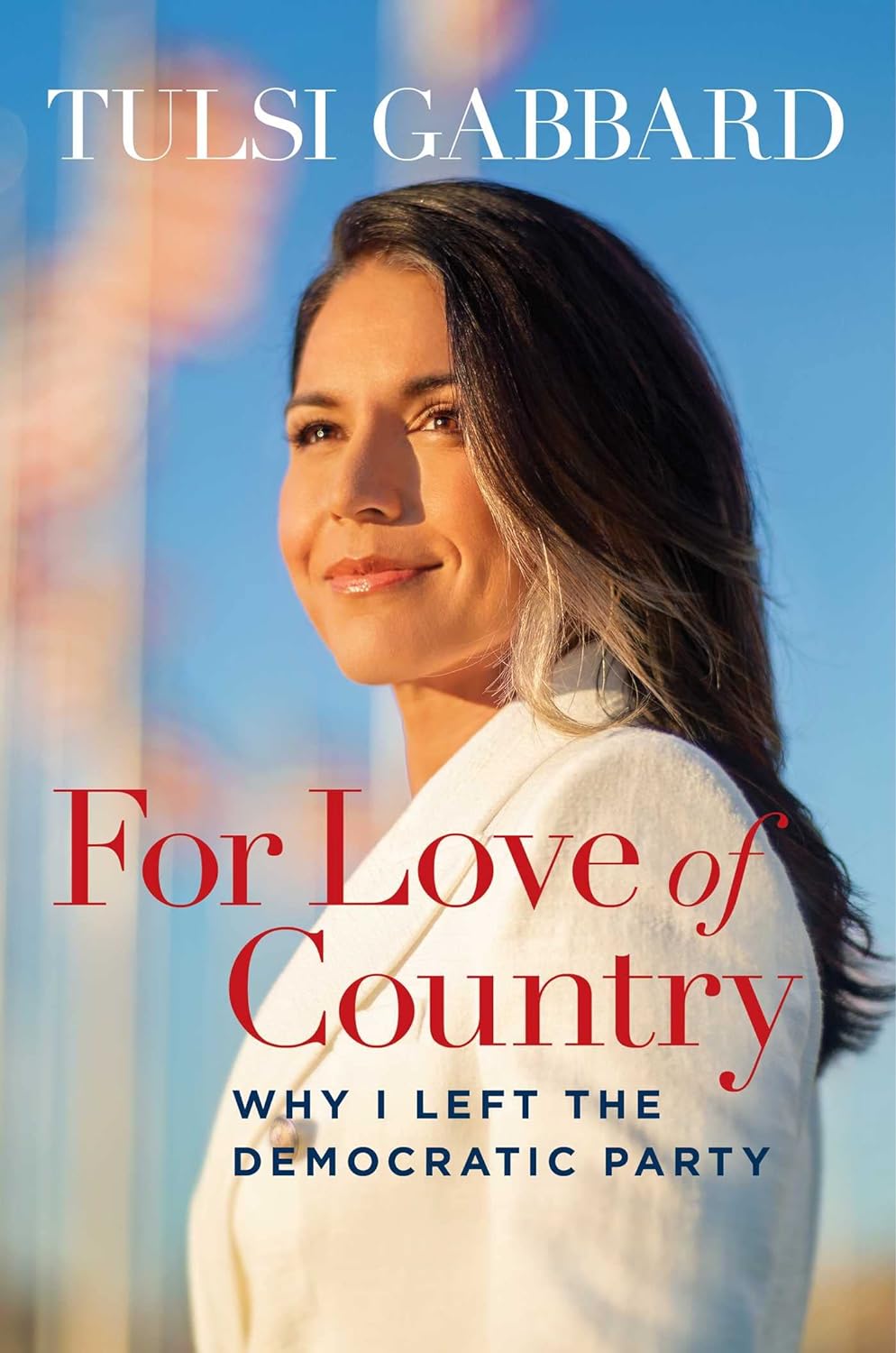 For Love of Country: Leave the Democrat Party Behindby Tulsi Gabbard