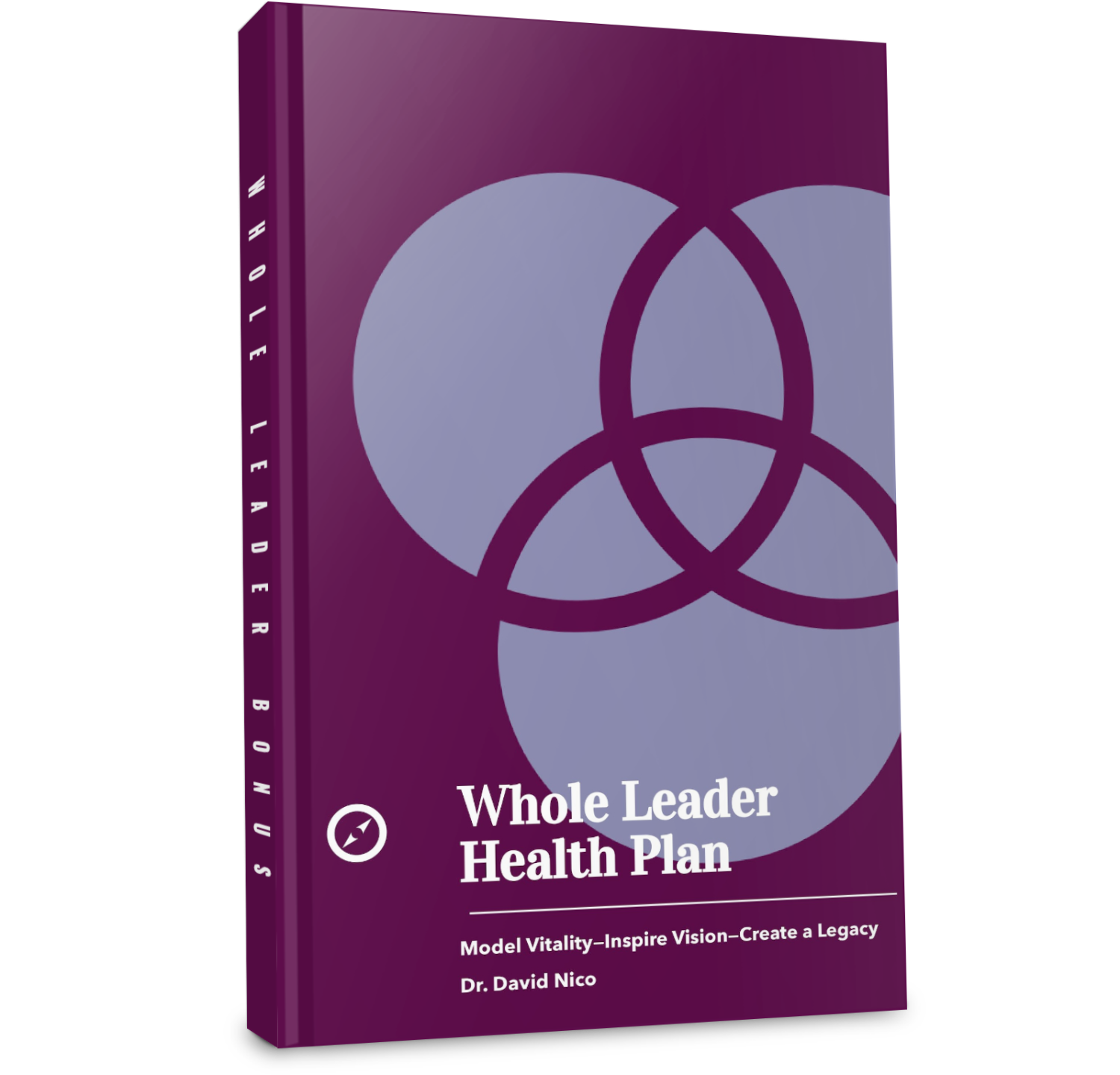Whole Leader Health Planby David Nico