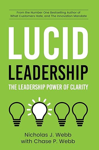 Lucid Leadership: The Leadership Power of Clarityby Nick Webb
