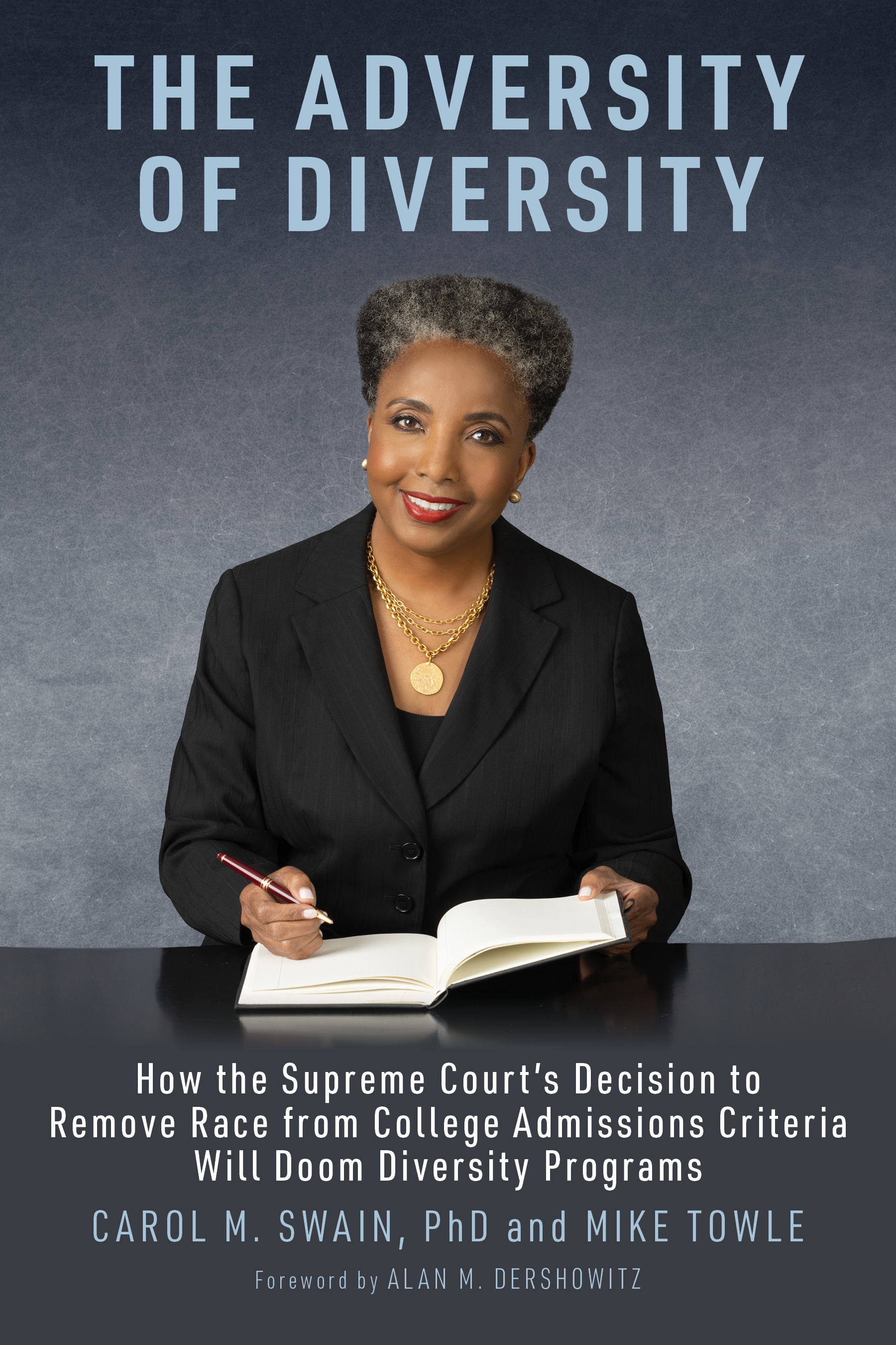 The Adversity of Diversityby Carol Swain PhD