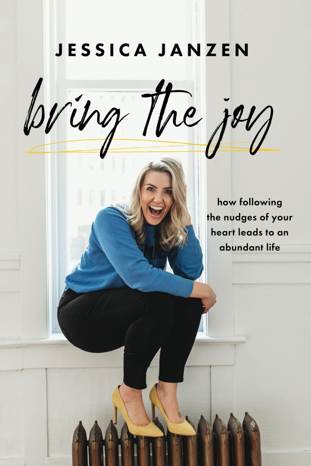 Bring the Joyby Jessica Janzen