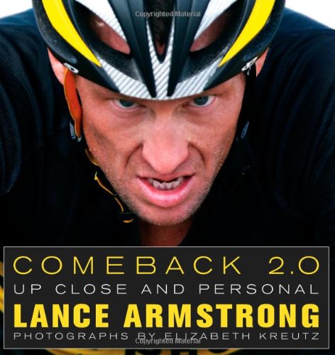 Comeback 2.0: Up Close and Personalby Lance Armstrong